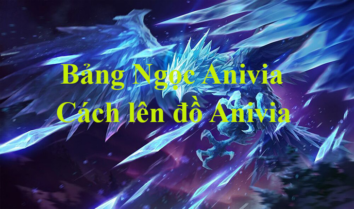 Nắm vững khả năng kỹ năng Anivia